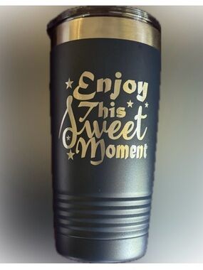 “ Enjoy This Sweet Moment “ Navy Blue Insulated Travel Tumbler